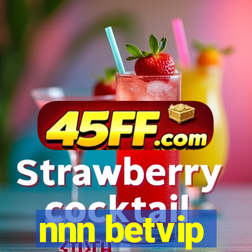 nnn betvip